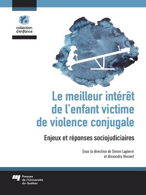 cover image of Le meilleur intérêt de l'enfant victime de violence conjugale